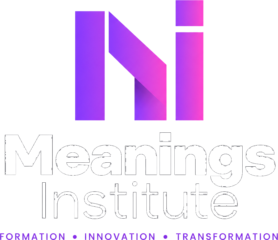 Meanings Institute — Formation, innovation, transformation